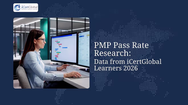 PMP Pass Rate Research: Data from iCertGlobal Learners 2026